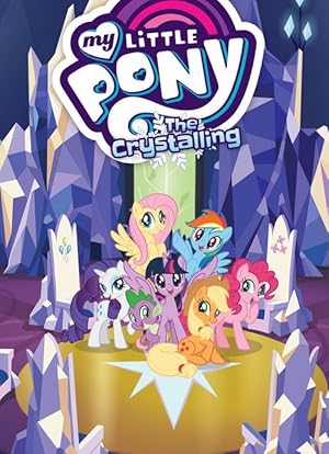 Seller image for My Little Pony: The Crystalling (Paperback) for sale by Grand Eagle Retail