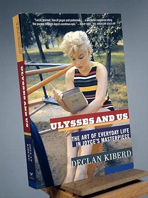 Seller image for Ulysses and Us: The Art of Everyday Life in Joyce's Masterpiece for sale by Henniker Book Farm and Gifts