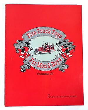 Immagine del venditore per FIRE TRUCK TOYS FOR MEN AND BOYS VOL. II venduto da Rare Book Cellar