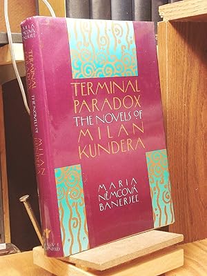 Seller image for Terminal Paradox : The Novels of Milan Kundera for sale by Henniker Book Farm and Gifts