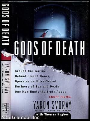 Image du vendeur pour GODS OF DEATH: Around The World, Behind Closed Doors, Operates an Ultra-Secret Business of Sex and Death, One Man Hunts the Truth About Snuff Films mis en vente par Alta-Glamour Inc.