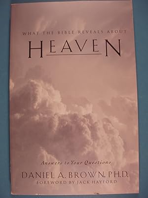 Image du vendeur pour Heaven: What the Bible Reveals About.Answers to Your Questions mis en vente par PB&J Book Shop