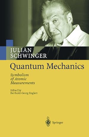 Quantum Mechanics. Symbolism of atomic measurements. Physics and Astronomy. Ed. by Berthold-Georg...