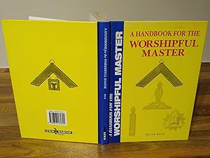 A Handbook for the Worshipful Master