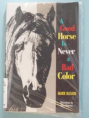 Seller image for A Good Horse Is Never a Bad Color for sale by PB&J Book Shop