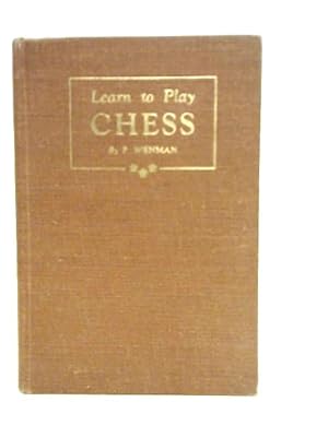 Immagine del venditore per Learn to Play Chess venduto da World of Rare Books