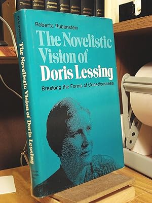 Seller image for The Novelistic Vision of Doris Lessing: Breaking the Forms of Consciousness for sale by Henniker Book Farm and Gifts