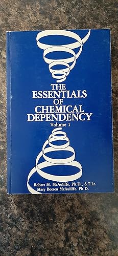 Seller image for The Essentials of Chemical Dependency Volume 1 for sale by Darby Jones