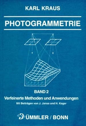 Bild des Verkufers fr Photogrammetrie; Bd. 2: Verfeinerte Methoden und Anwendungen. zum Verkauf von Antiquariat Thomas Haker GmbH & Co. KG