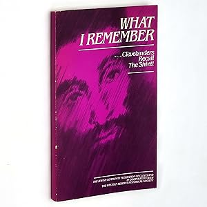 Image du vendeur pour What I Remember. Clevelanders Recall the Shtetl mis en vente par Boyd Used & Rare Books