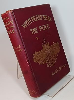 Seller image for With Peary Near the Pole, with Illustrations from Photographs and Sketches by the Author for sale by COLLINS BOOKS