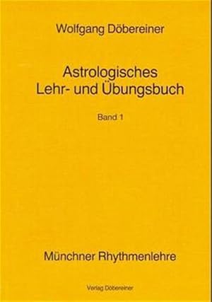 Astrologisches Lehr- und Übungsbuch Band 1.