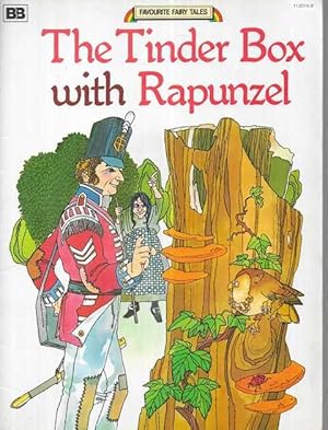 Bild des Verkufers fr The Tinder Box with Rapunzel [Favourite Fairy Tales] zum Verkauf von Leura Books