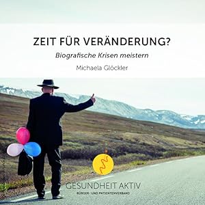 Zeit für Veränderung?: Biografische Krisen meistern