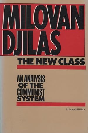 The New Class: An Analysis of the Communist System