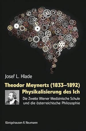 Seller image for Theodor Meynerts (1833-1892) Physikalisierung des Ich for sale by Rheinberg-Buch Andreas Meier eK