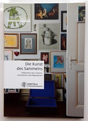 Imagen del vendedor de Die Kunst des Sammelns. - Phnomene des Ordnens, Archivieerens und Prsentierens. a la venta por BuchKunst-Usedom / Kunsthalle