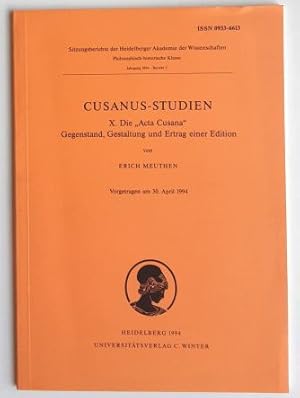 Cusanus-Studien / Die Acta Cusana. Gegenstand, Gestaltung und Ertrag einer Edition. - Vortrag vom...