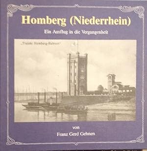 Seller image for Homberg (Niederrhein) - Ein Ausflug in die Vergangenheit und Gegenwart: Homberg (Niederrhein), Bd.1 for sale by Buchhandlung Loken-Books