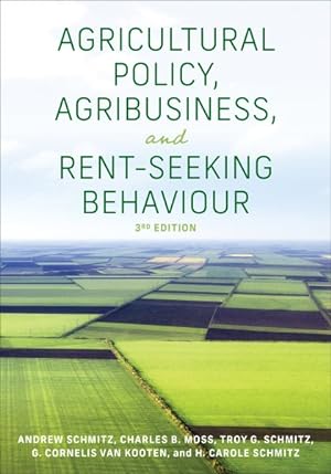 Seller image for Agricultural Policy, Agribusiness, and Rent-seeking Behaviour for sale by GreatBookPricesUK