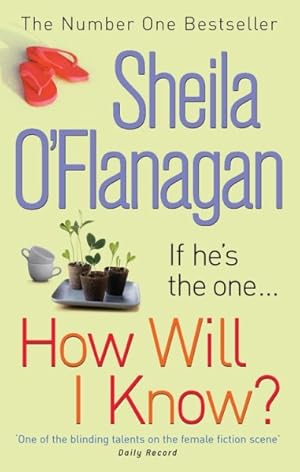 Imagen del vendedor de How Will I Know? : A Life-affirming Read of Love, Loss and Letting Go a la venta por GreatBookPricesUK