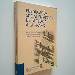 Image du vendeur pour El educador social en accin: de la teora a la praxis mis en vente par MAUTALOS LIBRERA