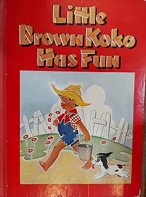 Seller image for Little Brown Koko Has Fun (Stories of Little Brown Koko Second Series) for sale by The Book House, Inc.  - St. Louis