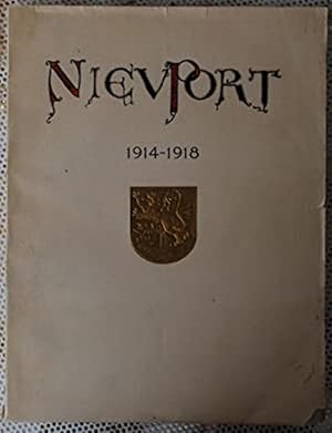 Seller image for NIEUPORT. 1914-1918. Les Inondations de l'Yser et la Compagnie des Sapeurs-Pontonniers du Gnie Belge. for sale by Librairie Le Trait d'Union sarl.