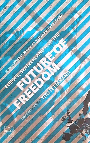 Immagine del venditore per Europe, Switzerland and the future of freedom venduto da Librodifaccia