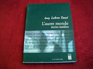 Seller image for L'Autre monde - crits indits Sony Lab'Ou Tansi and Nicolas Martin-Granel for sale by Bibliopuces