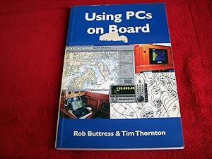 Seller image for Using PCs on Board Buttress, Rob and Thornton, Tim for sale by Bibliopuces