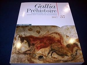 Seller image for Gallia prhistoire - tome 57 Prhistoire de la France dans son contexte europen (57) Collectif for sale by Bibliopuces