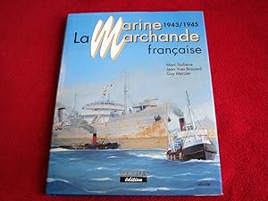 Bild des Verkufers fr Marine Marchande Francaise T3(1943-1945) SAIBENE Marc zum Verkauf von Bibliopuces