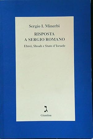 Seller image for Risposta a Sergio Romano. Ebrei, Shoah e Stato d'Israele for sale by Librodifaccia