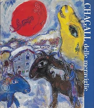 Chagall delle meraviglie. Ediz. illustrata
