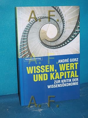 Bild des Verkufers fr Wissen, Wert und Kapital : zur Kritik der Wissenskonomie Aus dem Franz. bers. von Jadja Wolf zum Verkauf von Antiquarische Fundgrube e.U.