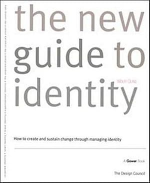 Imagen del vendedor de The New Guide to Identity : How to Create and Sustain Change Through Managing Identity a la venta por AHA-BUCH GmbH