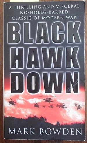 Immagine del venditore per Black Hawk Down: The Extraordinary Story of the Most Dramatic US Military Operation Since Vietnam venduto da Reading Habit