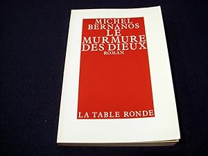 Image du vendeur pour Le murmure des dieux Bernanos,Michel and Bulteau,Michel mis en vente par Bibliopuces