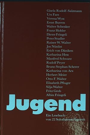Imagen del vendedor de Jugend: ein Lesebuch von 22 Solothurner Autoren. a la venta por books4less (Versandantiquariat Petra Gros GmbH & Co. KG)