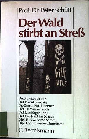 Bild des Verkufers fr Der Wald stirbt an Stress. zum Verkauf von books4less (Versandantiquariat Petra Gros GmbH & Co. KG)