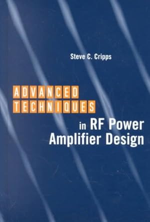 Image du vendeur pour Advanced Techniques in Rf Power Amplifier Design mis en vente par GreatBookPrices