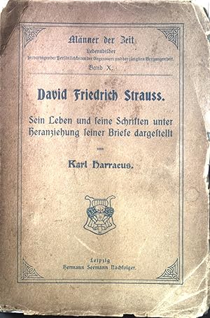 Seller image for David Friedrich Strauss: sein Leben und seine Schriften unter Heanziehung seiner Briefe. Mnner der Zeit, Band X for sale by books4less (Versandantiquariat Petra Gros GmbH & Co. KG)