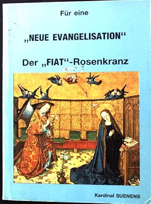 Bild des Verkufers fr fr eine "neue Evangelisation" Der "FIAT"-Rosenkranz; zum Verkauf von books4less (Versandantiquariat Petra Gros GmbH & Co. KG)