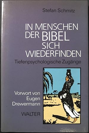 Bild des Verkufers fr In Menschen der Bibel sich wiederfinden : tiefenpsychologische Zugnge. zum Verkauf von books4less (Versandantiquariat Petra Gros GmbH & Co. KG)