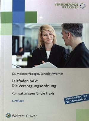 Bild des Verkufers fr Leitfaden bAV: die Versorgungsordnung (inkl. Opting-Out) : Kompaktwissen fr die Praxis. Versicherungspraxis 24; zum Verkauf von books4less (Versandantiquariat Petra Gros GmbH & Co. KG)