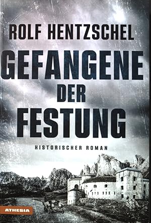 Image du vendeur pour Gefangene der Festung : historischer Roman. mis en vente par books4less (Versandantiquariat Petra Gros GmbH & Co. KG)