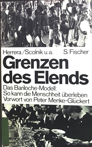 Image du vendeur pour Grenzen des Elends : Das Bariloche-Modell, so kann d. Menschheit berleben. mis en vente par books4less (Versandantiquariat Petra Gros GmbH & Co. KG)
