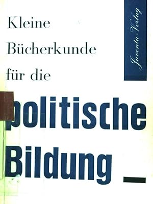 Bild des Verkufers fr Kleine Bcherkunde fr die politische Bildung. zum Verkauf von books4less (Versandantiquariat Petra Gros GmbH & Co. KG)