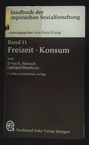 Bild des Verkufers fr Handbuch der empirischen Sozialforschung; Bd. 11., Freizeit, Konsum. zum Verkauf von books4less (Versandantiquariat Petra Gros GmbH & Co. KG)